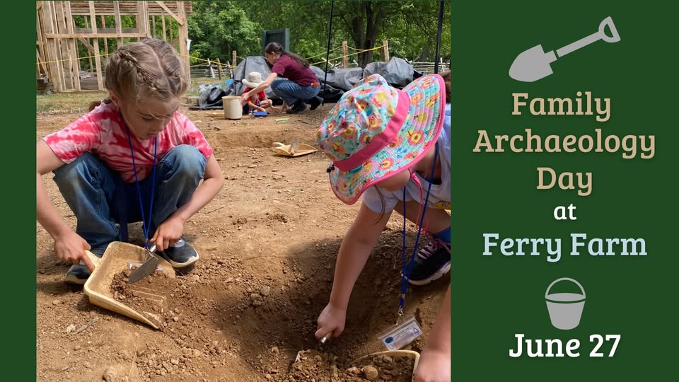 Family Archaeology Day at Ferry Farm